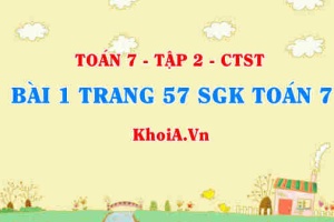 Bài 1 trang 57 SGK Toán 7 tập 2 Chân trời sáng tạo